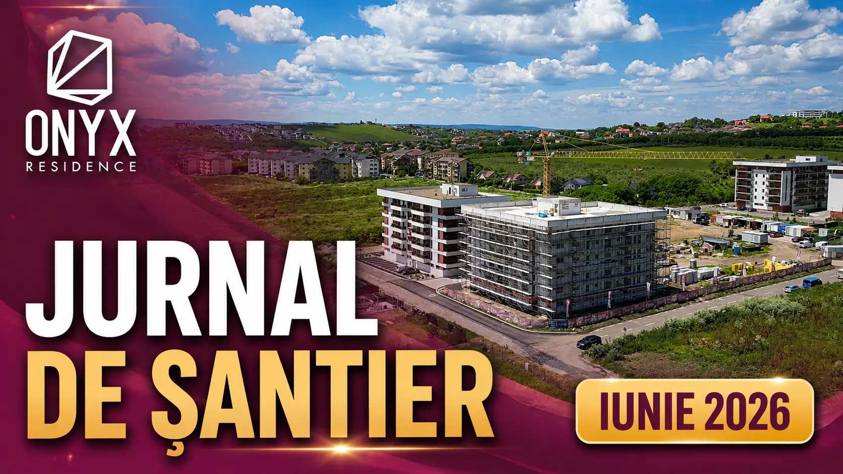 Cover pentru jurnalul de șantier Onyx Residence din iunie 2026, cu blocurile Q1 și Q2 din zona Galata, Iași.